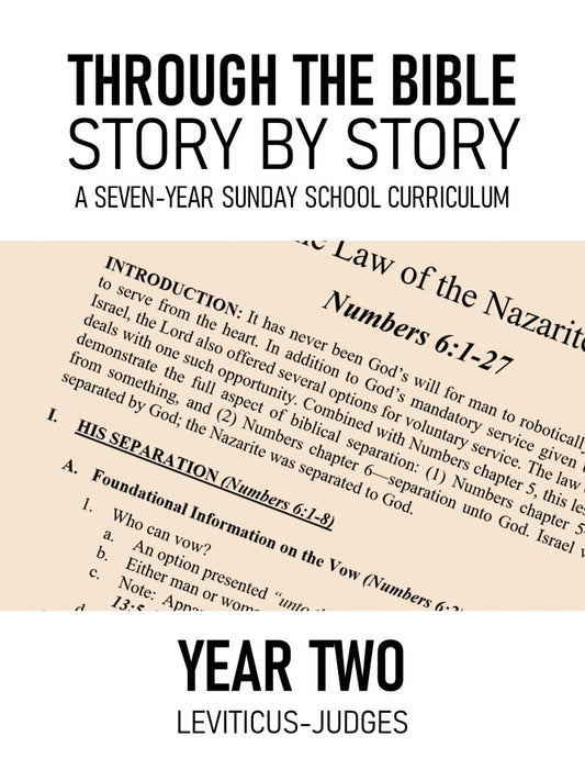 Sunday School Outlines - Year Two: Story by Story Through the Bible