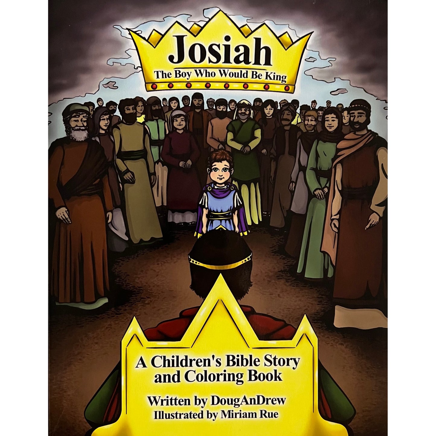 Josiah: The Boy Who Would Be King